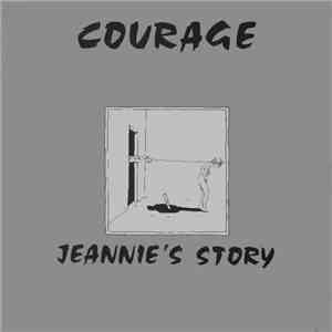 Courage  - Jeannie's Story