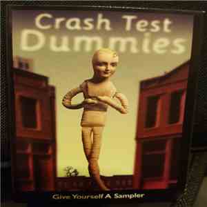 Crash Test Dummies - Give Yourself A Sampler