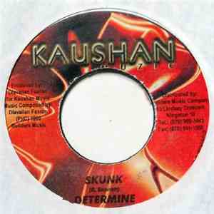 Determine - Skunk