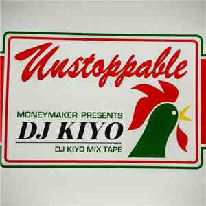 DJ Kiyo - Unstoppable