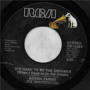 Donna Fargo - It's Hard To Be The Dreamer