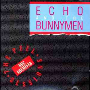 Echo And The Bunnymen - The Peel Sessions
