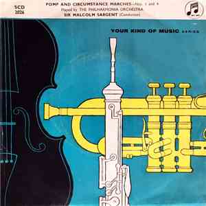 Elgar, The Philharmonia Orchestra Conducted By Sir Malcolm Sargent - Pomp And Circumstance Marches