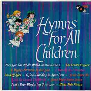 Happy Time Chorus & Orchestra - Hymns For All Children