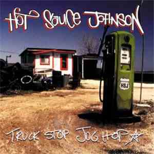 Hot Sauce Johnson - Truck Stop Jug Hop