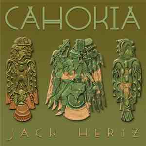 Jack Hertz - Cahokia