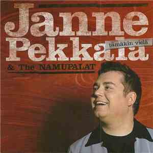 Janne Pekkala & The Namupalat - Tämäkin Vielä