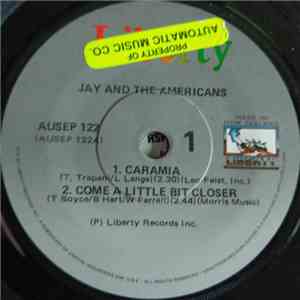 Jay & The Americans - Cara Mia / Come a Little Bit Close