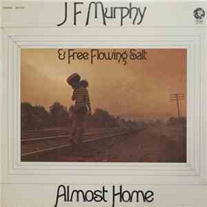 JF Murphy & Free Flowing Salt - Almost Home