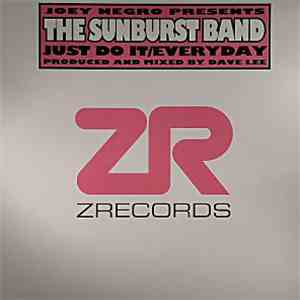 Joey Negro Presents The Sunburst Band - Just Do It / Everyday