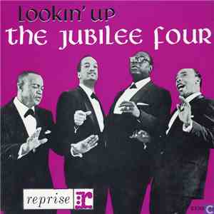 Jubilee Four - Lookin' Up