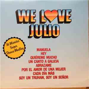Julio Iglesias - We Love Julio
