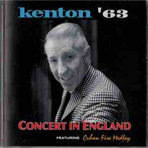 Kenton - Kenton '63 Concert In England Featuring Cuban Fire Medley