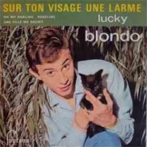 Lucky Blondo - Sur Ton Visage Une Larme