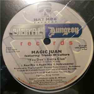Magic Juan - You Don't Gotta Clue