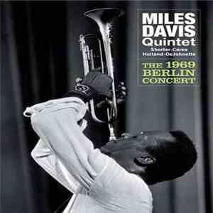 Miles Davis Quintet - The 1969 Berlin Concert