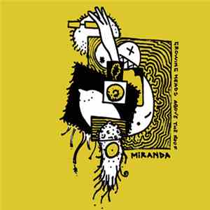 Miranda  - Growing Heads Above The Roof