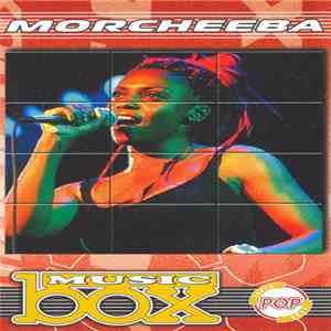 Morcheeba - Music Box