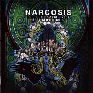 Narcosis  - Best Served Cold (Discography 1998-2007)