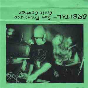 Orbital - San Francisco Civic Center 1999