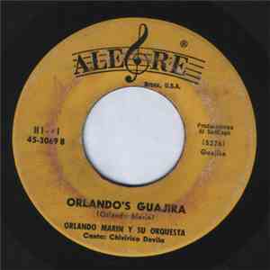 Orlando Marin Y Su Orquesta - Orlando's Guajira / La Casa