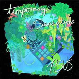 P.SUS - Temporary Sensations
