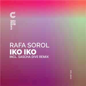 Rafael Sorol - Iko Iko (Incl. Sascha Dive Remix)