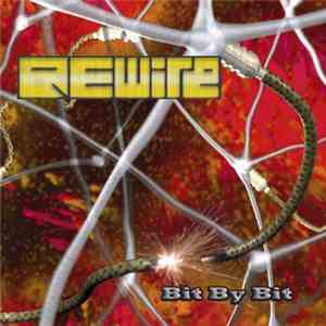 REwire  - Bit By Bit