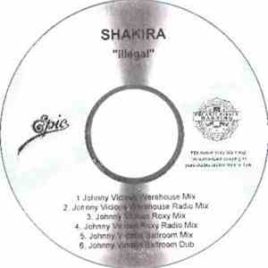 Shakira - Illegal (Johnny Vicious Mixes)