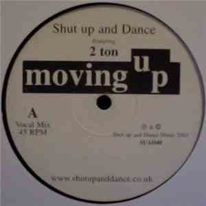 Shut Up & Dance - Moving Up