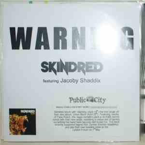 Skindred Featuring Jacoby Shaddix - Warning