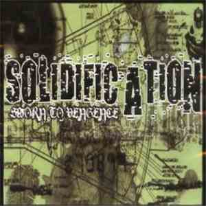 Solidification - Sworn To Vengeance
