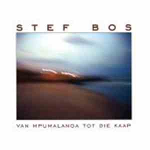 Stef Bos - Van Mpumalanga Tot Die Kaap