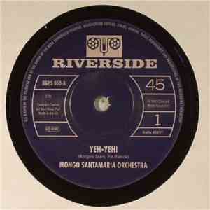 The Mongo Santamaria Orchestra - Yeh-Yeh!
