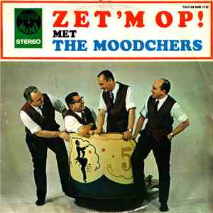 The Moodchers - Zet 'M Op !