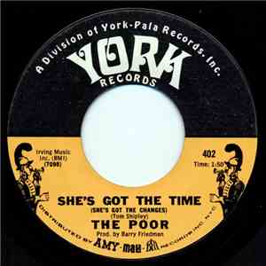 The Poor  - She's Got The Time (She's Got The Changes)