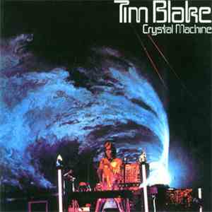Tim Blake - Crystal Machine