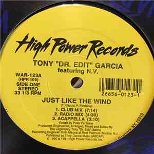 Tony "Dr. Edit" Garcia Featuring N.V. - Just Like The Wind