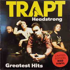 Trapt - Headstrong - Greatest Hits
