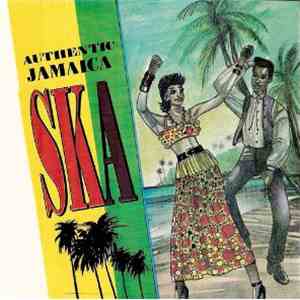 Various - Authentic Jamaica Ska