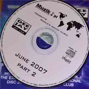 Various - June 2007 Part 2