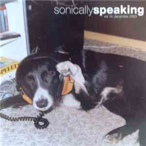 Various - Sonically Speaking Vol 14: December 2003