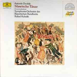 Antonín Dvořák - Symphonie-Orchester Des Bayerischen Rundfunks, Rafael Kubelik - Slawische Tänze (Gesamtaufnahme)
