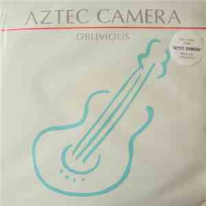 Aztec Camera - Oblivious