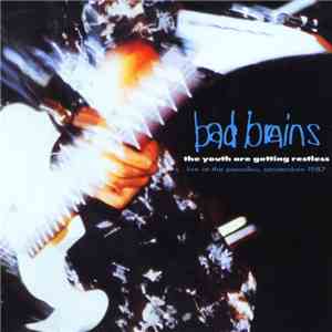 Bad Brains - The Youth Are Getting Restless