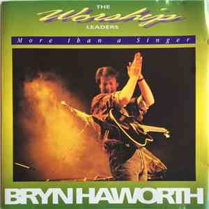 Bryn Haworth - More Than A Singer
