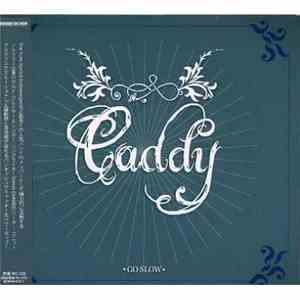 Caddy - Go Slow