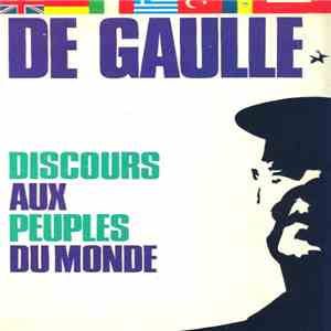 Charles De Gaulle - Discours Aux Peuples Du Monde