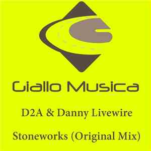 D2A, Danny Livewire - Stoneworks