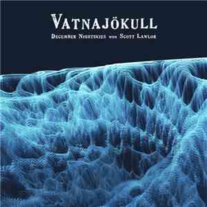 December Nightskies With Scott Lawlor - Vatnajökull